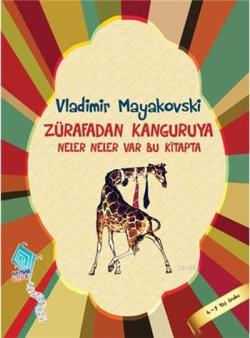 Zürafadan Kanguruya Neler Neler Var Bu Kitapta - Vladimir Mayakovski |