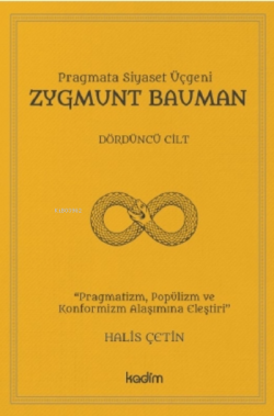 Zygmunt Bauman;Pragmata Siyaset Üçgeni - Halis Çetin | Yeni ve İkinci 
