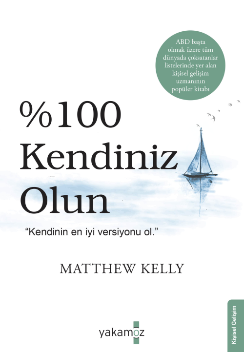 %100 Kendiniz Olun! - Matthew Kelly | Yeni ve İkinci El Ucuz Kitabın A