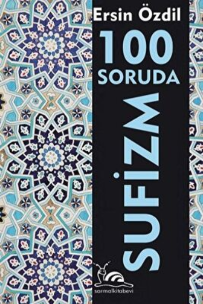 100 Soruda Sufizm - Ersin Özdil | Yeni ve İkinci El Ucuz Kitabın Adres