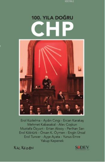 100. Yıla Doğru CHP - Erol Kızılelma- | Yeni ve İkinci El Ucuz Kitabın