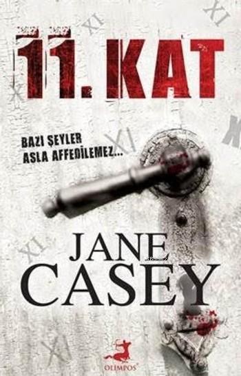 11. Kat - Jane Casey | Yeni ve İkinci El Ucuz Kitabın Adresi