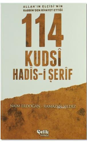 114 Kudsi Hadis-i Şerif - Naim Erdoğan | Yeni ve İkinci El Ucuz Kitabı
