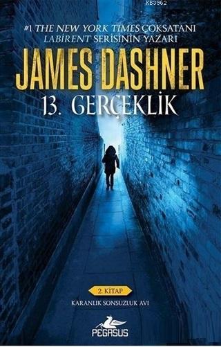 13. Gerçeklik 2. Kitap - Karanlık Sonsuzluk Avı - James Dashner | Yeni