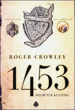 1453 Son Büyük Kuşatma - Roger Crowley | Yeni ve İkinci El Ucuz Kitabı
