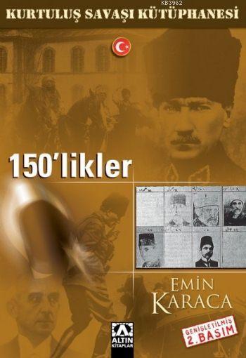 150'likler - Emin Karaca- | Yeni ve İkinci El Ucuz Kitabın Adresi