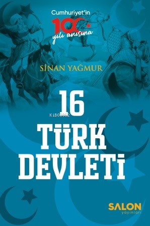 16 Türk Devleti - Sinan Yağmur | Yeni ve İkinci El Ucuz Kitabın Adresi