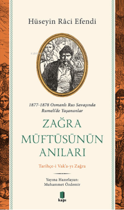 1877-1878 Osmanlı Rus Savaşında Rumeli’de Yaşananlar Zağra Müftüsünün 