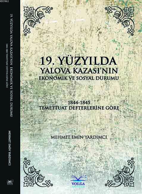 19.yüzyılda Yalova Kazası'nın Ekonomik ve Sosyal Durumu - Mehmet Emin 