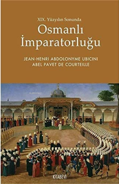 19. Yüzyılın Sonunda Osmanlı İmparatorluğu - Jean Henri Abdolonym Abel