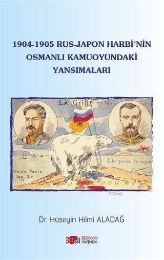 1904-1905 Rus - Japon Harbi'nin Osmanlı Kamuoyundaki Yansımaları - Hüs