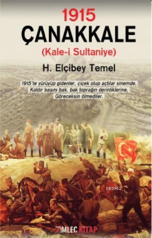 1915 - Çanakkale - H. Elçibey Temel | Yeni ve İkinci El Ucuz Kitabın A