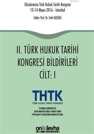 2. Türk Hukuk Tarihi Kongresi Bildirileri (2 Cilt Takım) - Fethi Gedik