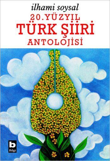 20. Yüzyıl Türk Şiiri Antolojisi - İlhami Soysal | Yeni ve İkinci El U