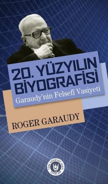 20.Yüzyılın Biyografisi - Roger Garaudy | Yeni ve İkinci El Ucuz Kitab