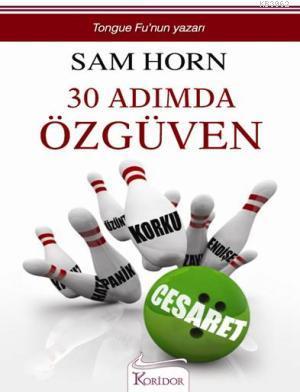 30 Adımda Özgüven - Sam Horn | Yeni ve İkinci El Ucuz Kitabın Adresi