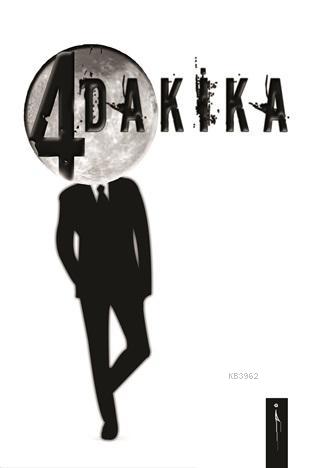 4 Dakika - Kolektif | Yeni ve İkinci El Ucuz Kitabın Adresi