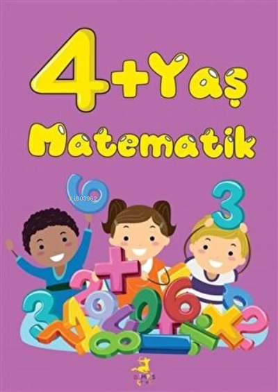 4+ Yaş Matematik - Kolektif | Yeni ve İkinci El Ucuz Kitabın Adresi