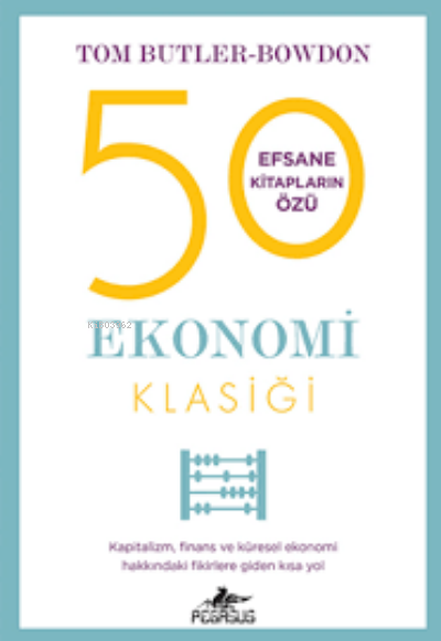 50 Ekonomi Klasiği - Tom Butler-Bowdon | Yeni ve İkinci El Ucuz Kitabı