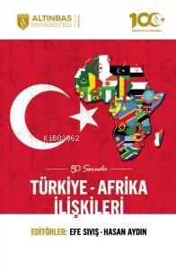 50 Soruda Türkiye-Afrika İlişkileri - Efe Sıvış | Yeni ve İkinci El Uc
