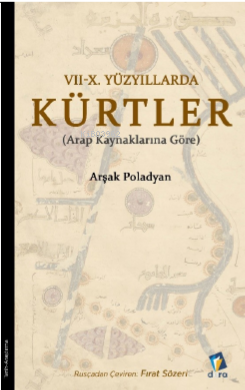 7 - 10 Yüzyıllarda Kürtler - Arşak Poladyan | Yeni ve İkinci El Ucuz K