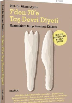 7'den 70'e Taş Devri Diyeti - Ahmet Aydın | Yeni ve İkinci El Ucuz Kit