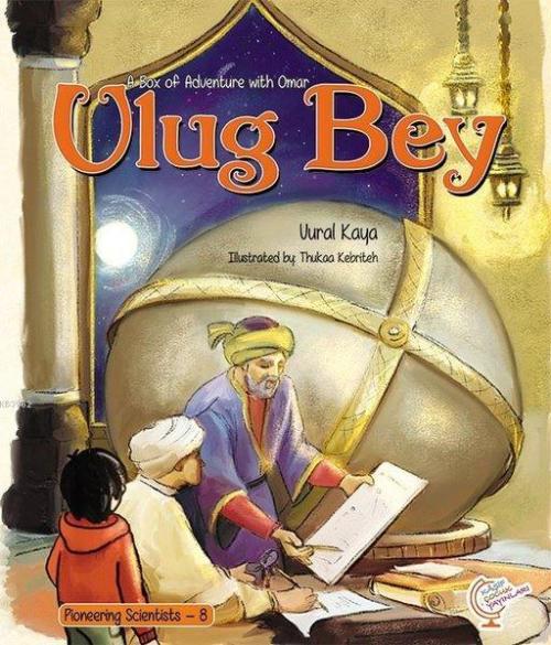 A Box of Adventure with Omar: Ulug Bey Pioneering Scientists - 8 - Vur