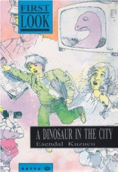 A Dinosaur in the City - Esendal Kuzucu | Yeni ve İkinci El Ucuz Kitab