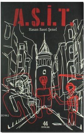 A.S.İ.T. - Hasan Basri Şenel | Yeni ve İkinci El Ucuz Kitabın Adresi