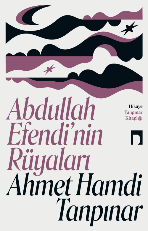 Abdullaah Efendi'nin Rüyaları - Ahmet Hamdi Tanpınar | Yeni ve İkinci 