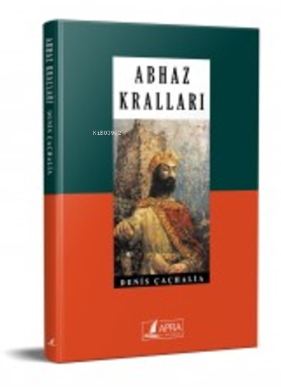 Abhaz Kralları - Deniz Çaçhalia | Yeni ve İkinci El Ucuz Kitabın Adres