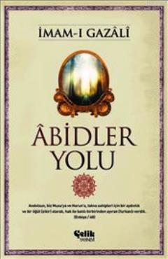 Abidler Yolu - İmam-ı Gazali | Yeni ve İkinci El Ucuz Kitabın Adresi