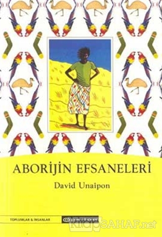 Aborijin Efsaneleri - David Unaipon | Yeni ve İkinci El Ucuz Kitabın A