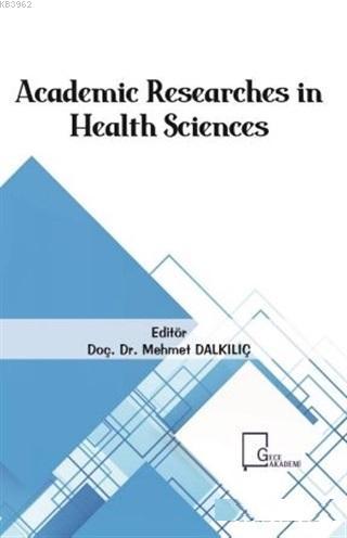 Academic Researches in Health Sciences - Kolektif | Yeni ve İkinci El 