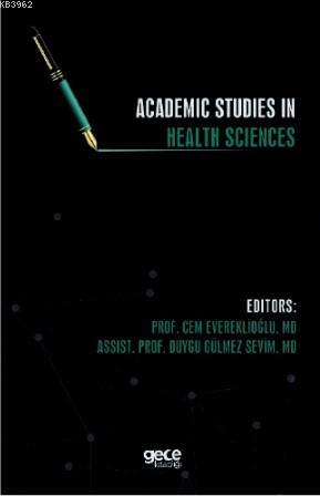 Academic Studies in Health Sciences - Cem Evereklioğlu | Yeni ve İkinc