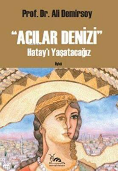 Acılar Denizi - Ali Demirsoy | Yeni ve İkinci El Ucuz Kitabın Adresi