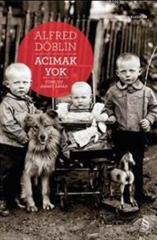 Acımak Yok - Alfred Döblin | Yeni ve İkinci El Ucuz Kitabın Adresi
