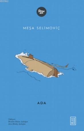 Ada - Meşa Selimoviç | Yeni ve İkinci El Ucuz Kitabın Adresi