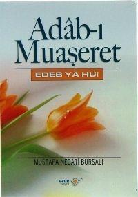 Adab-ı Muaşeret - Mustafa Necati Bursalı | Yeni ve İkinci El Ucuz Kita