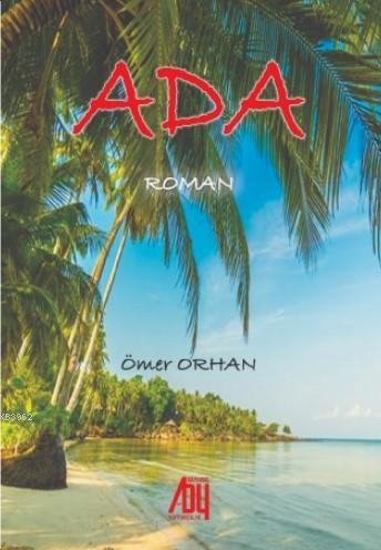 Ada - Ömer Orhan | Yeni ve İkinci El Ucuz Kitabın Adresi