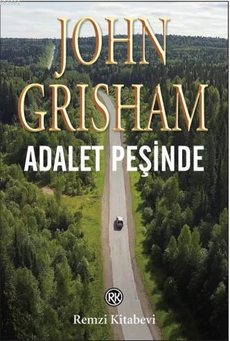 Adalet Peşinde - John Grisham | Yeni ve İkinci El Ucuz Kitabın Adresi
