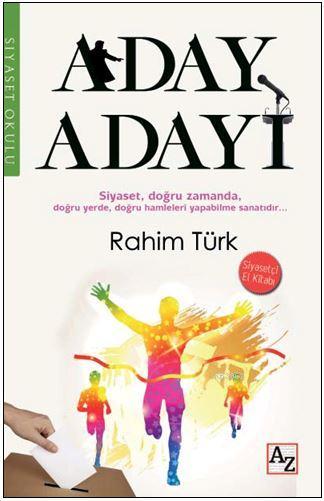 Aday Adayı - Rahim Türk | Yeni ve İkinci El Ucuz Kitabın Adresi