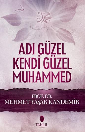 Adı Güzel Kendi Güzel Muhammed - Mehmet Yaşar Kandemir | Yeni ve İkinc