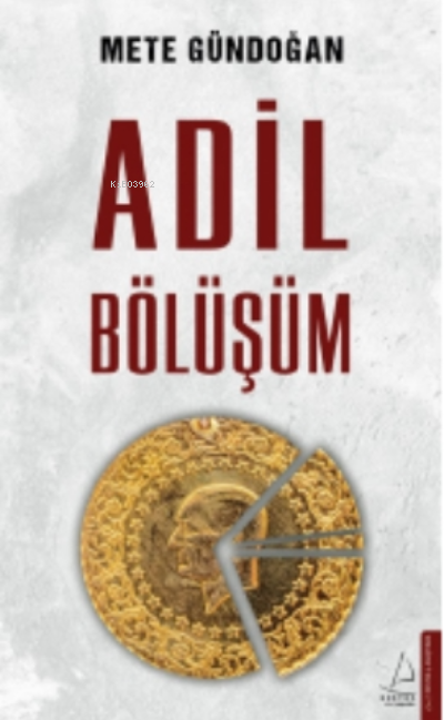 Adil Bölüşüm - Mete Gündoğan | Yeni ve İkinci El Ucuz Kitabın Adresi