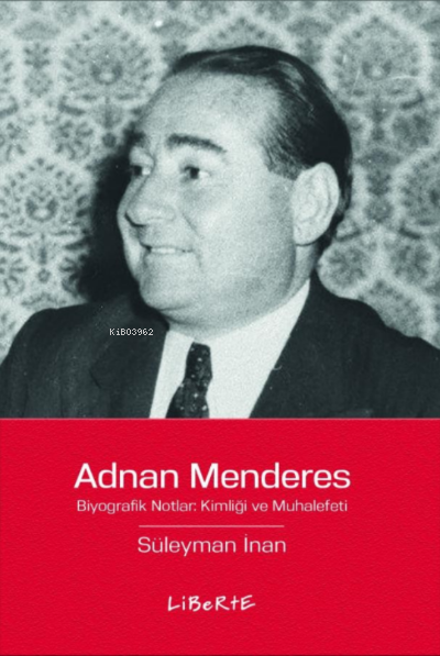 Adnan Menderes - Süleyman İnan | Yeni ve İkinci El Ucuz Kitabın Adresi