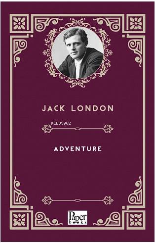 Adventure - Jack London | Yeni ve İkinci El Ucuz Kitabın Adresi