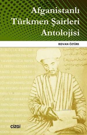 Afganistanlı Türkmen Şairleri Antolojisi - Rıdvan Öztürk | Yeni ve İki