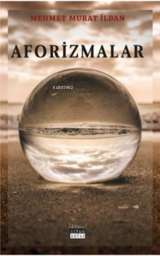 Aforizmalar - Mehmet Murat İldan | Yeni ve İkinci El Ucuz Kitabın Adre
