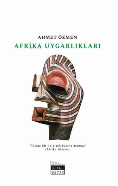 Afrika Uygarlıkları - AHMET ÖZMEN | Yeni ve İkinci El Ucuz Kitabın Adr