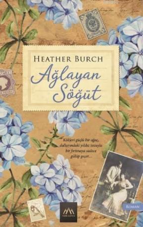 Ağlayan Söğüt - Heather Burch- | Yeni ve İkinci El Ucuz Kitabın Adresi